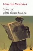 LA VERDAD SOBRE EL CASO SAVOLTA, de Eduardo Mendoza